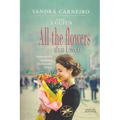 All the flowers that I won - Paperback