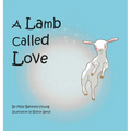 A Lamb called Love - Hardcover