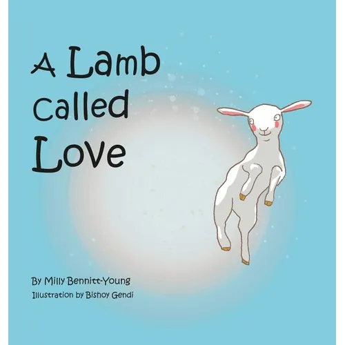 A Lamb called Love - Hardcover