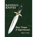 Randall Knives: Rare, Unique, & Experimental - Hardcover