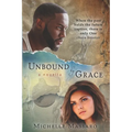 Unbound by Grace: a novella - Paperback