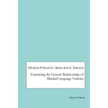 Examining the Genetic Relationship of Binukid Language Varieties - Paperback