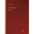 The Metal Monster: in large print - Paperback