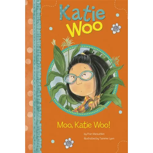 Moo, Katie Woo! - Paperback
