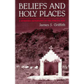 Beliefs and Holy Places: A Spiritual Geography of the Pimería Alta - Paperback