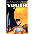 Youth by Isaac Asimov, Science Fiction, Adventure, Fantasy - Hardcover