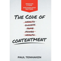 The Code of Contentment: Dedicate a year. Discover what matters. - Hardcover