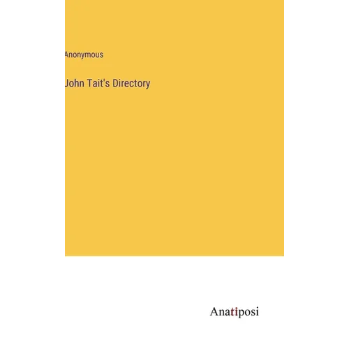 John Tait's Directory - Hardcover
