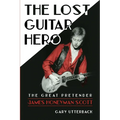 The Lost Guitar Hero: The Great Pretender: James Honeyman Scott - Paperback