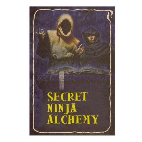 Secret Ninja Alchemy - Paperback