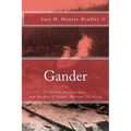 Gander: Terrorism, Incompetence, and the Rise of Islamic National Socialism - Paperback