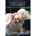 Carlo Felice Cillario: Italian Maestro of the Australian Opera - Hardcover