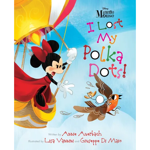 Minnie Mouse - I Lost My Polka Dots! - Hardcover