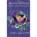 Whirlwinds Past and Present - Paperback