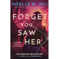 Forget You Saw Her: A standalone prequel to Ask for Andrea - Paperback