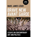 Brave New Avant Garde - Paperback