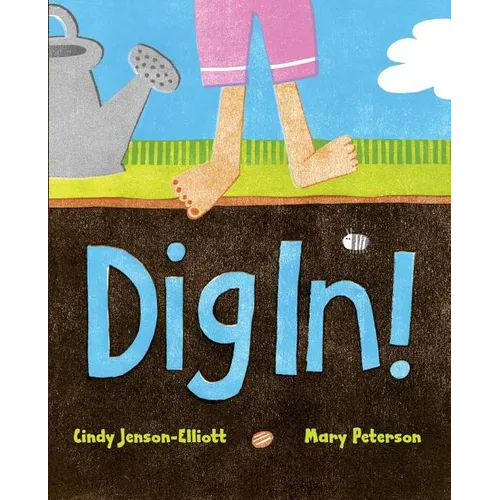 Dig In! - Hardcover