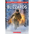 World War II Close Up: They Battled in Blizzards - Library Binding