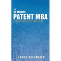 The 30 Minute Patent MBA: For Startup CEOs and CTOs - Paperback