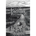 The 95th Colored Engineer Regiment: The African-Americans Who Built the Road to Alaska during WW II - Paperback