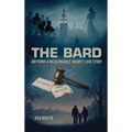 The Bard: Beyond A Reasonable Doubt Love Story - Hardcover