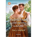 Compromised Into Marrying the Duke - Paperback