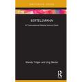 Bertelsmann: A Transnational Media Service Giant - Hardcover