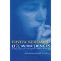 Life on the Fringes: A Feminist Journey Toward Traditional Rabbinic Ordination - Paperback