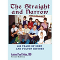 The Straight and Narrow - Hardcover