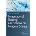 Computational Thinking: A Perspective on Computer Science - Paperback