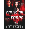 Collision Force - Paperback