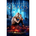 Unleashed Chaos/A Novel of the Breedline series/Revised Edition: Unleashed Chaos/Revised Edition - Hardcover