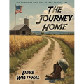 The Journey Home: "See things as they can be, not as they are." - Paperback