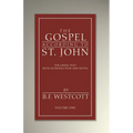 The Gospel According to St. John, Volume 1 - Hardcover