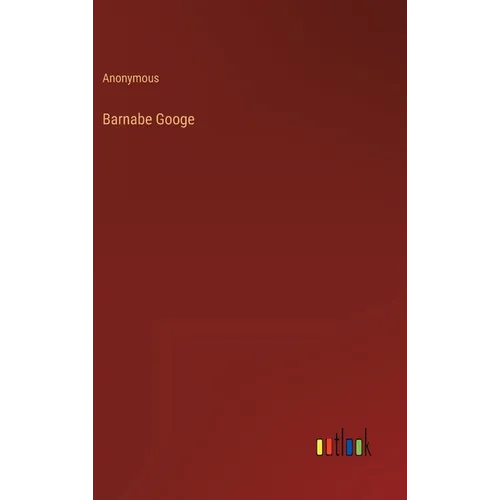 Barnabe Googe - Hardcover