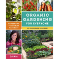 Organic Gardening for Everyone: Homegrown Vegetables Made Easy - No Experience Required! - Paperback