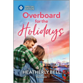Overboard for the Holidays - Mass Market Paperbound