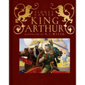 King Arthur: Sir Thomas Malory's History of King Arthur and His Knights of the Round Table - Hardcover