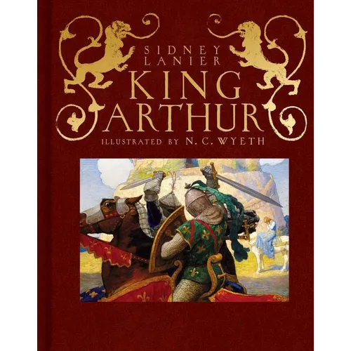 King Arthur: Sir Thomas Malory's History of King Arthur and His Knights of the Round Table - Hardcover