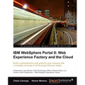 IBM Websphere Portal 8: Web Experience Factory and the Cloud - Paperback