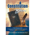 A Constitution is Born: A Brief History of the Constitution of the United States of America, Tracing the Hand of God - Paperback