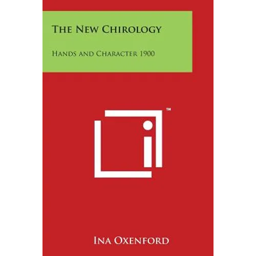 The New Chirology: Hands and Character 1900 - Paperback