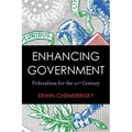 Enhancing Government: Federalism for the 21st Century - Hardcover