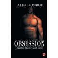 Obsession: Leather Masters and slaves - Paperback