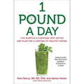 1 Pound a Day: The Martha's Vineyard Diet Detox and Plan for a Lifetime of Healthy Eating - Paperback