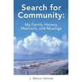 Search for Community: My Family History. Memoirs, and Musings - Paperback