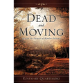 Dead and Moving - Paperback