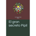 El gran secreto Pipil - Paperback