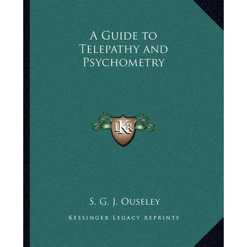 A Guide to Telepathy and Psychometry - Paperback