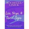 Lies, Naps, & Road Signs: Memories and Thoughts of an Octogenarian - Paperback